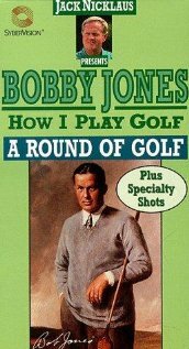 How I Play Golf, by Bobby Jones No. 12: «A Round of Golf» (1931) постер