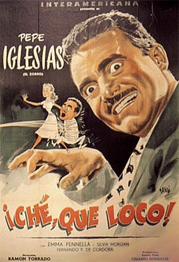 ¡Che, qué loco! (1953) постер