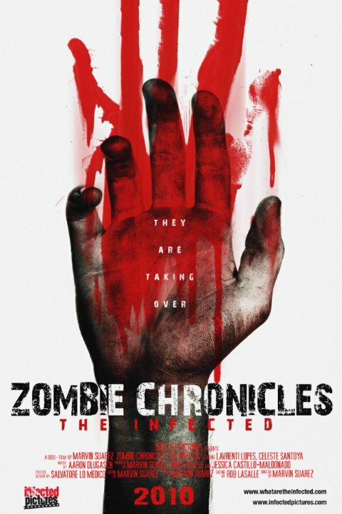 Zombie Chronicles: The Infected (2010) постер