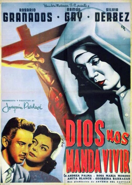 Dios nos manda vivir (1954) постер