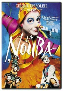 Cirque du Soleil: La Nouba (2004) постер