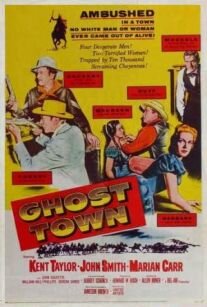 Ghost Town (1956) постер