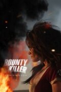 Bounty Killer (2011) постер