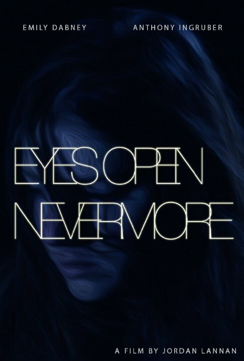 Eyes Open Nevermore (2015) постер