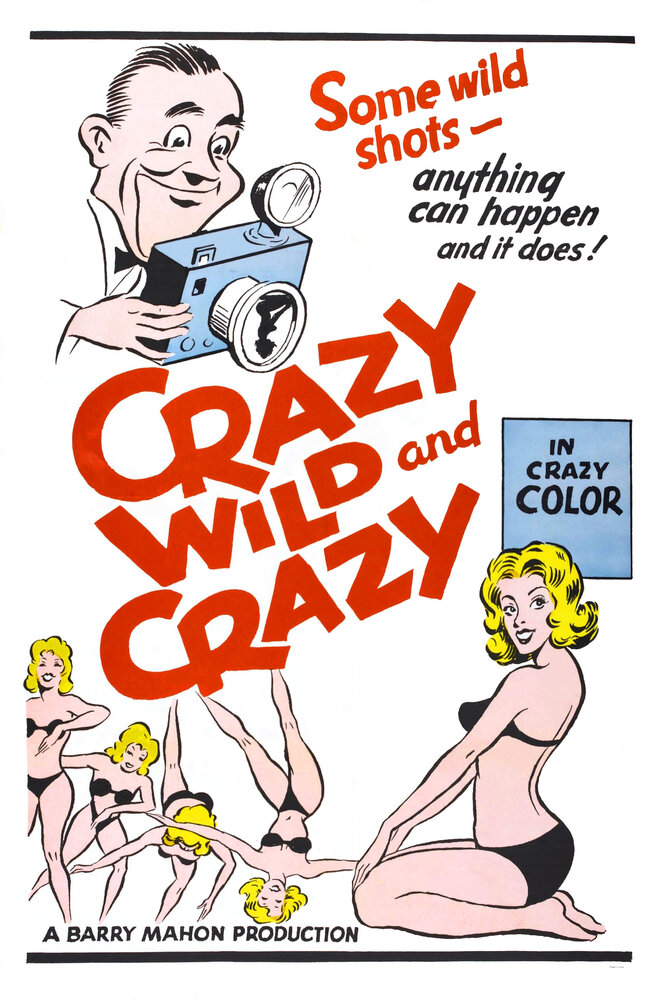 Crazy Wild and Crazy (1964) постер