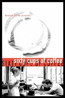 Шестьдесят чашек кофе (2000) постер
