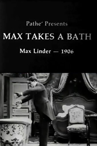 Макс принимает ванну (1910) постер