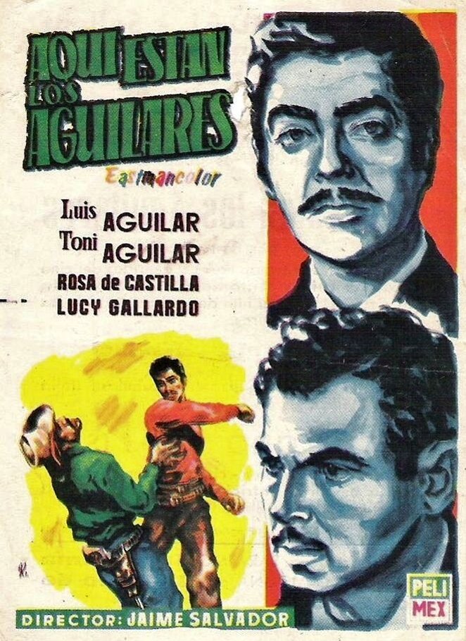 ¡Aquí están los aguilares! (1957) постер