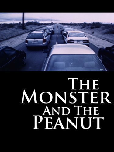 The Monster and the Peanut (2004) постер