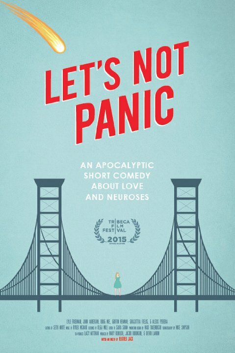 Let's Not Panic (2015) постер