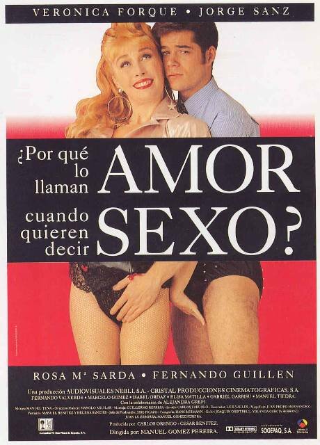 Зачем говорят о любви, когда имеют в виду секс? (1993) постер