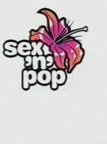 Секс и поп-музыка (2004) постер