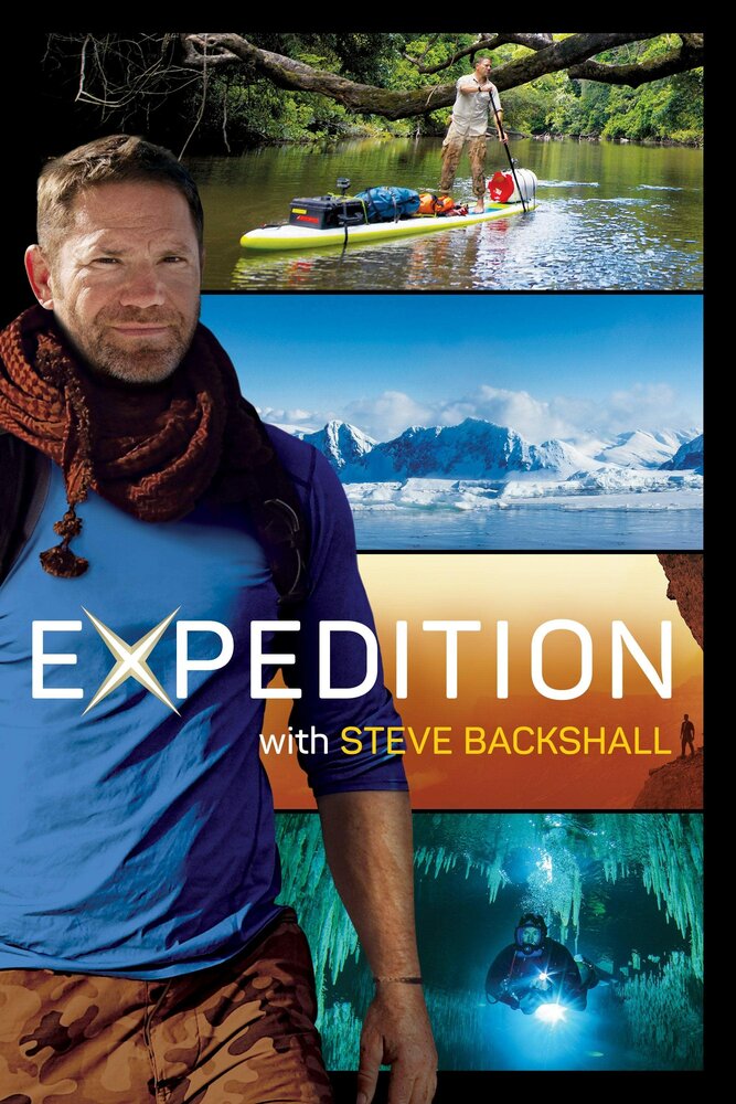 Expedition with Steve Backshall (2019) постер