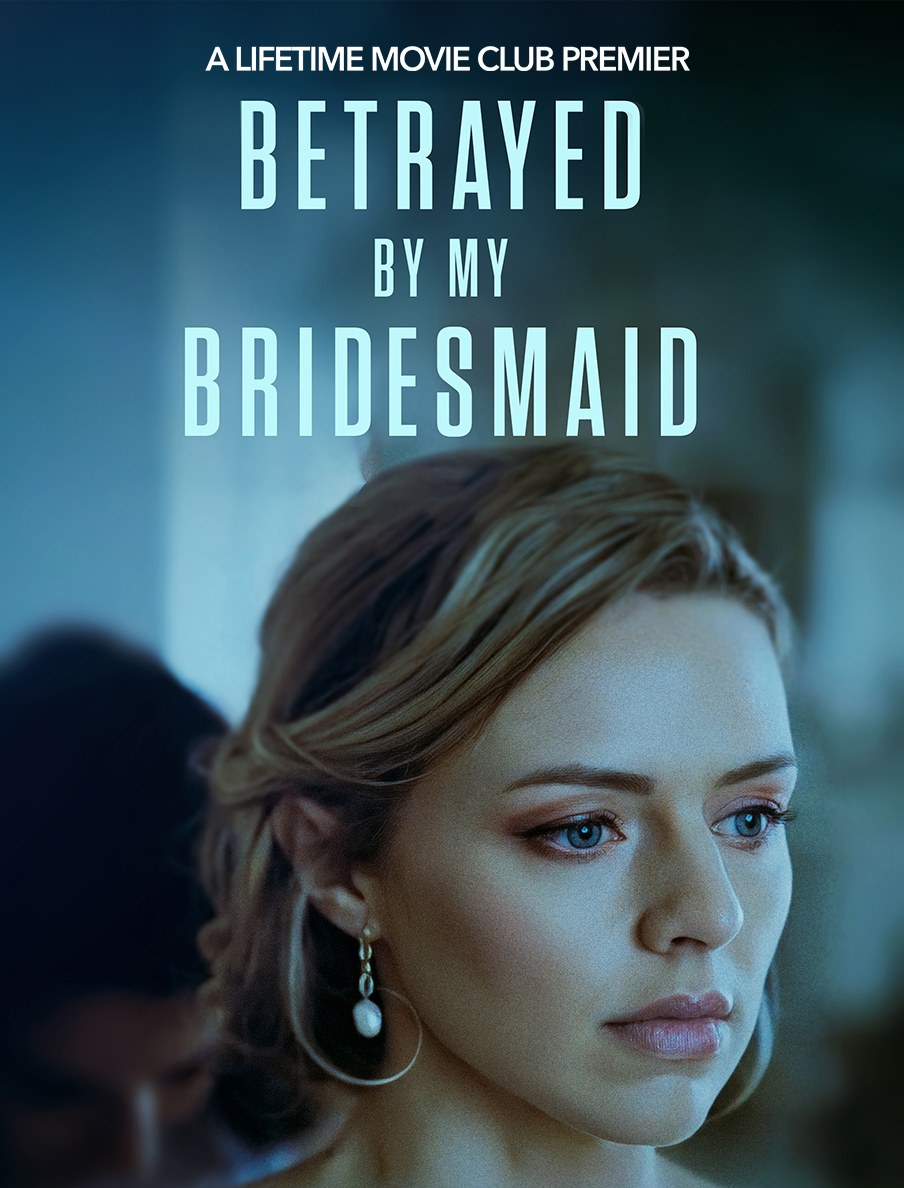 Betrayed by My Bridesmaid постер