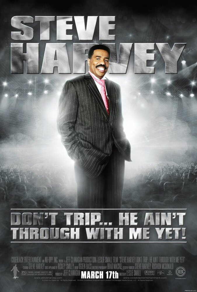 Steve Harvey: Don't Trip... He Ain't Through with Me Yet (2006) постер