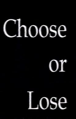 Choose or Lose (1999) постер