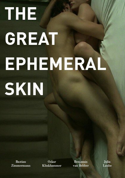 Великая эфемерная кожа (2012) постер