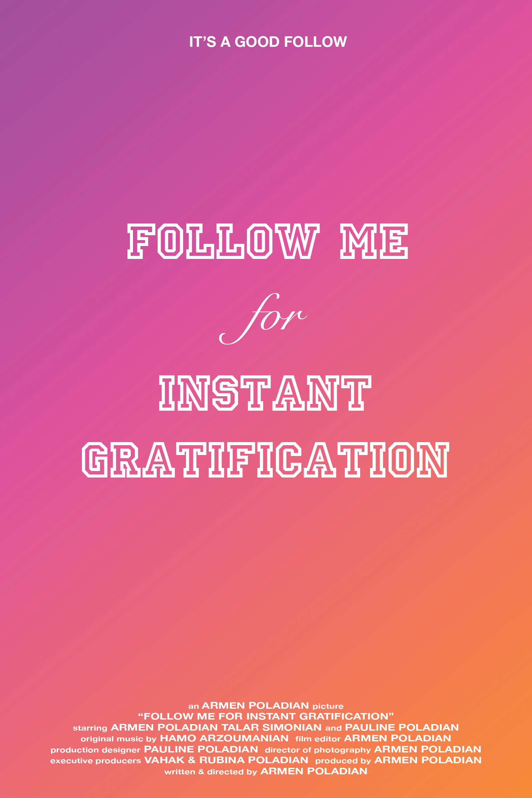 Follow Me for Instant Gratification (2020) постер
