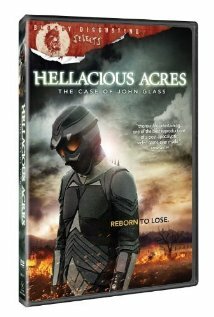 Hellacious Acres: The Case of John Glass (2011) постер