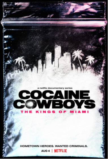 Cocaine Cowboys: The Kings of Miami (2021) постер