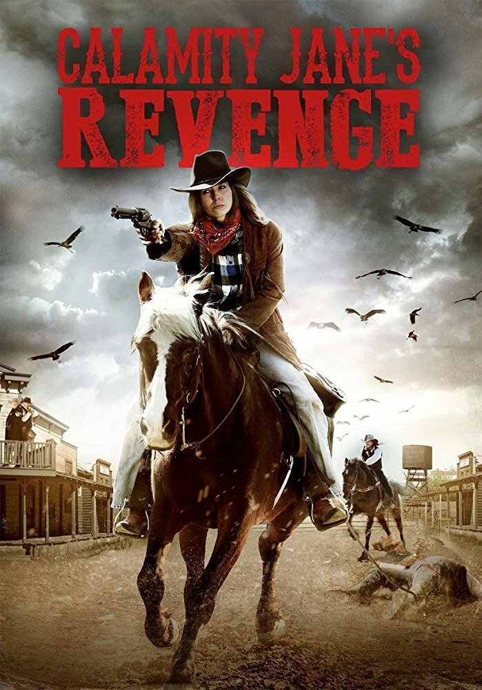 Calamity Jane's Revenge (2015) постер
