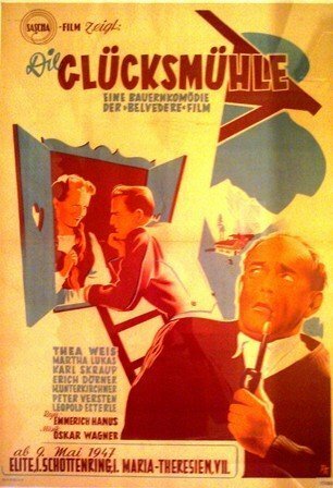 Die Glücksmühle (1947) постер