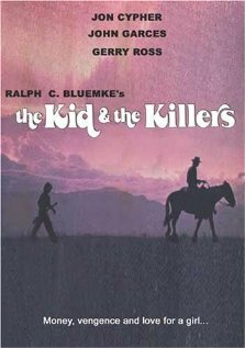 The Kid and the Killers (1974) постер