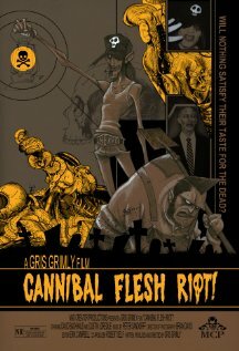 Cannibal Flesh Riot (2007) постер