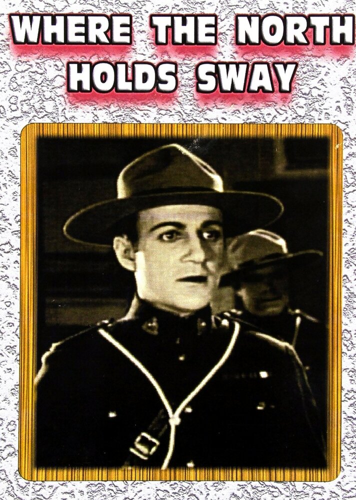 Where North Holds Sway (1927) постер