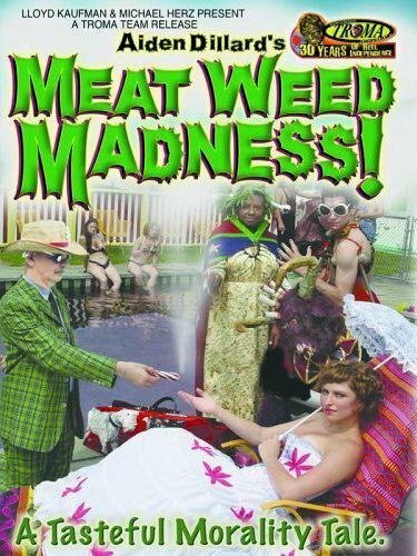 Meat Weed Madness (2006) постер