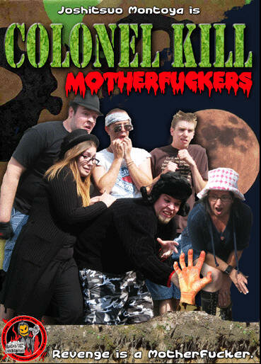Colonel Kill Motherfuckers (2008) постер