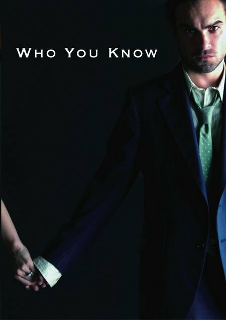Who You Know (2007) постер