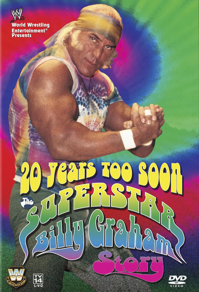20 Years Too Soon: Superstar Billy Graham (2006) постер