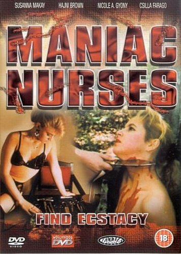 Маньячные медсестры находят экстаз (1990) постер