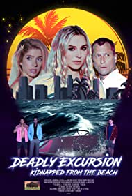 Deadly Excursion: Kidnapped from the Beach (2021)