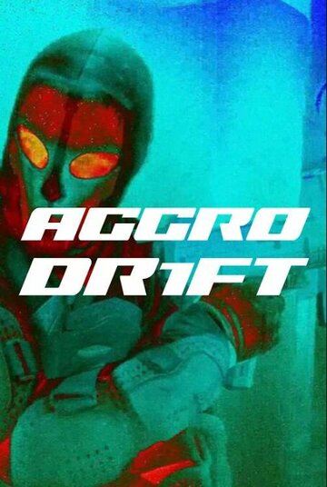 Aggro Dr1ft (2023) постер