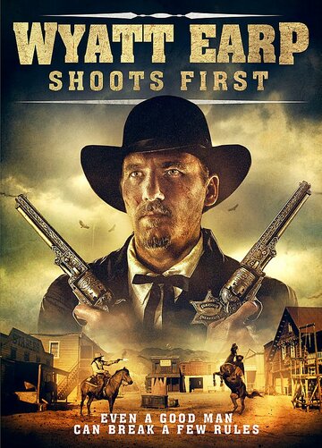 Wyatt Earp Shoots First (2019)