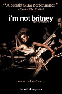 I'm Not Britney (2008)
